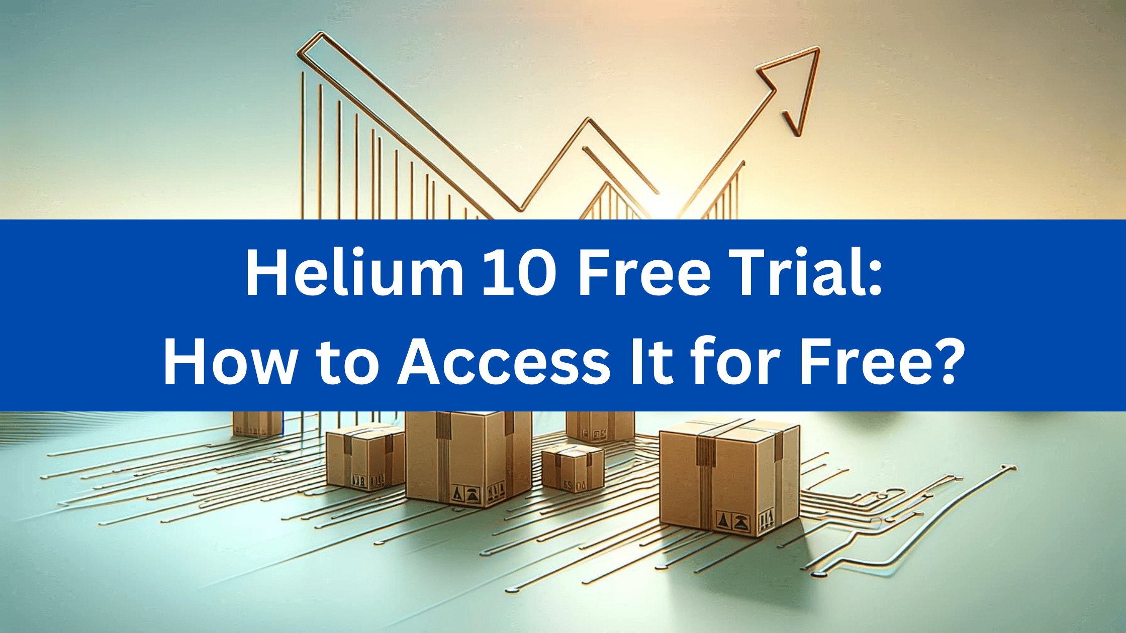 Helium 10 free trial and free tool options explained for Amazon sellers