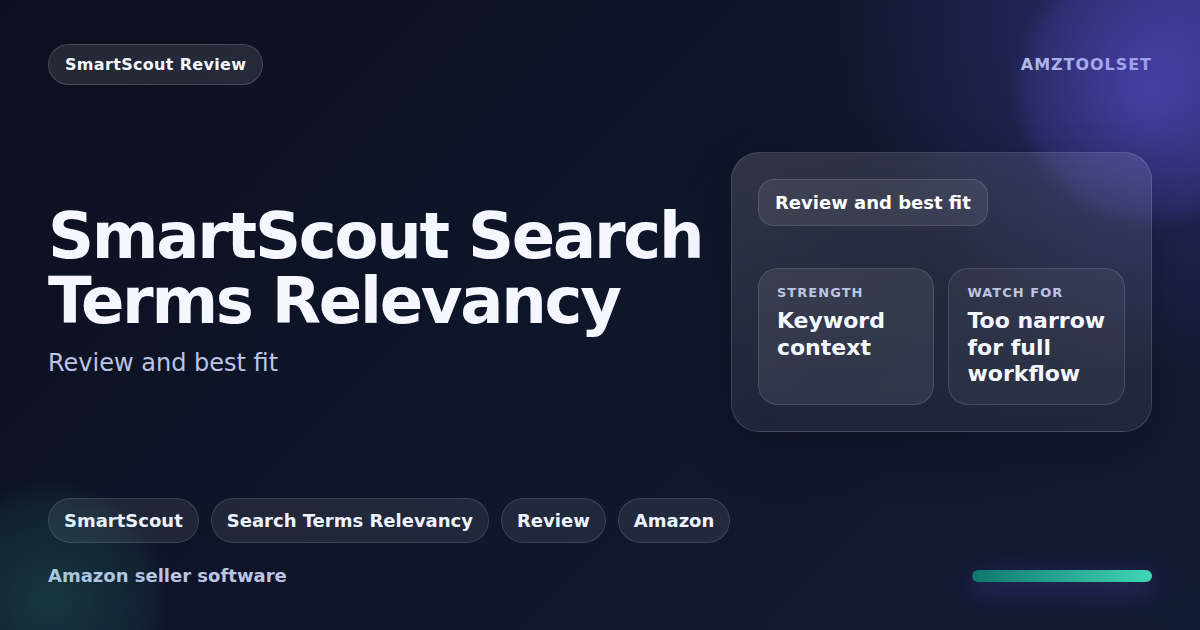 SmartScout Search Terms Relevancy review: missing-search-term and keyword relevance context for Amazon sellers
