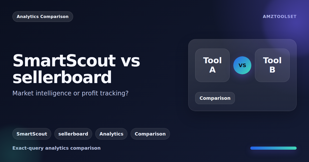 SmartScout vs sellerboard featured image